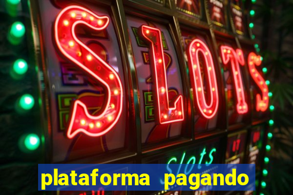 plataforma pagando muito fortune tiger